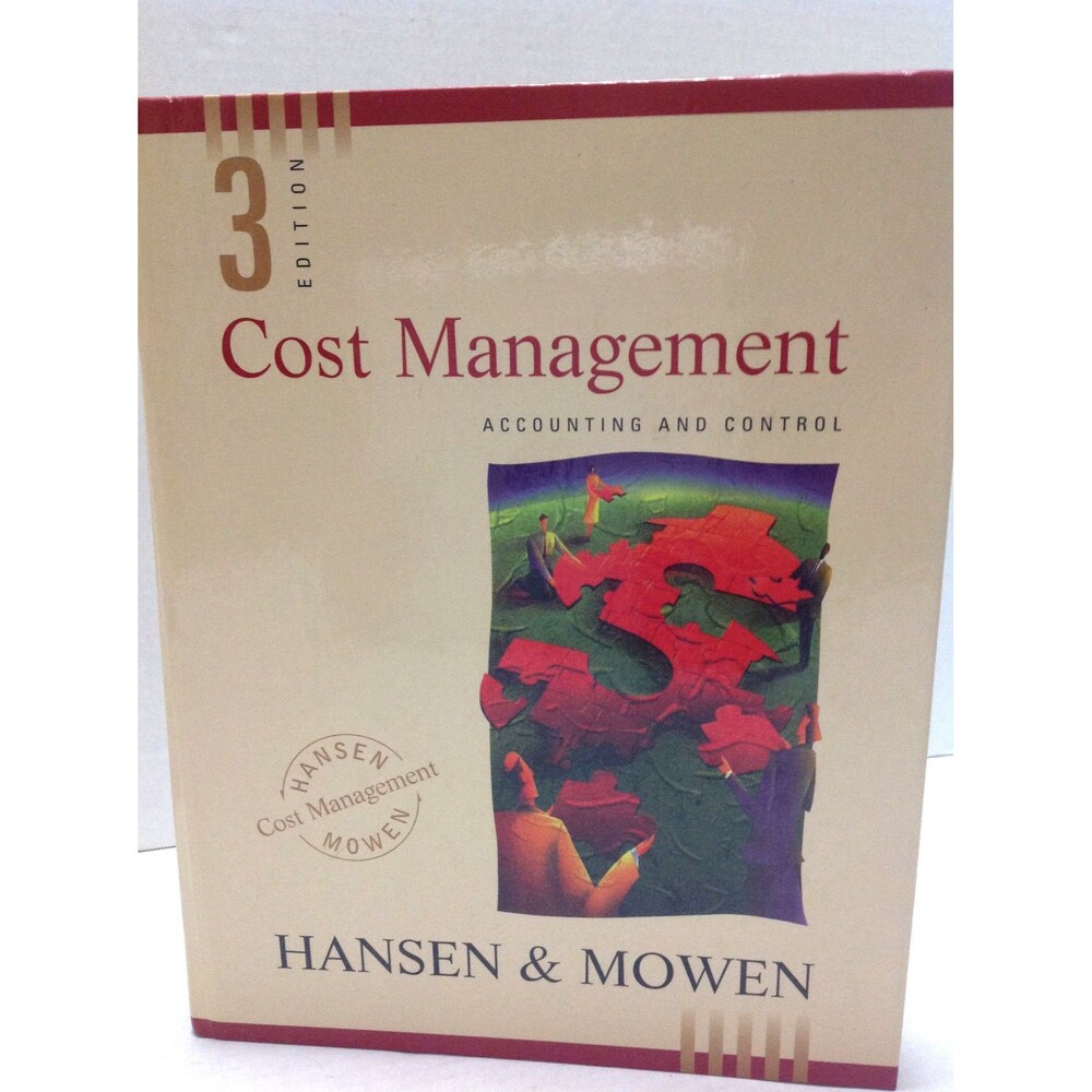 Hansen Mowen Cost Management Accounting Control Textbook 3rd Edition Excellent